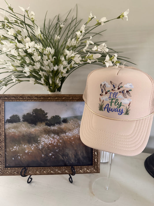 🦆 I’ll Fly Away Trucker Hat