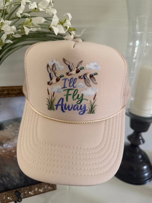 🦆 I’ll Fly Away Trucker Hat